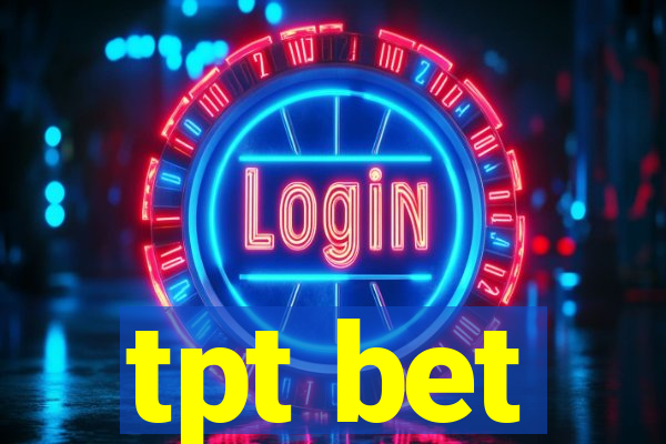tpt bet